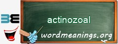 WordMeaning blackboard for actinozoal